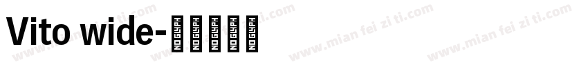 Vito wide字体转换